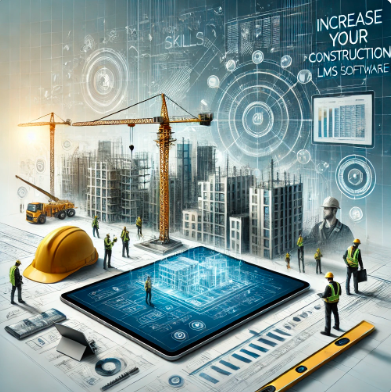 Increase Your Construction Skills with Ezelogs LMS Software