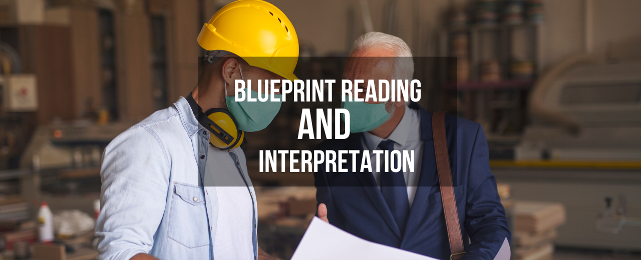 Blueprint Reading and Interpretation